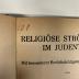 BD 5870 H816 : Religiöse Strömungen im Judentum : mit bes. Berücks. d. Chassidismus. (1920)