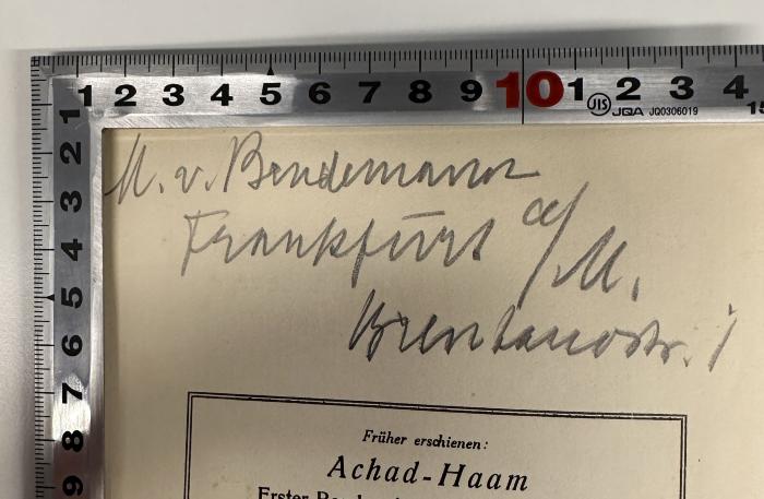 - (Susman, Margarete), Von Hand: Widmung, Name, Ortsangabe; 'M. v. Bendemann
Frankfurt a/M.
Brentanostr. 1'. 