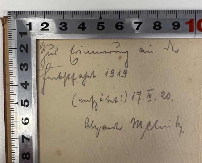 -, Von Hand: Widmung, Datum, Name; 'Zur Erinnerung an die
Schifffahrt 1919
([XX]!) 17.III.20.
Alexander Mehnitz'
