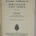 Id 1167 : Economic Conditions in Portuguese East Africa (1933/ 1935)