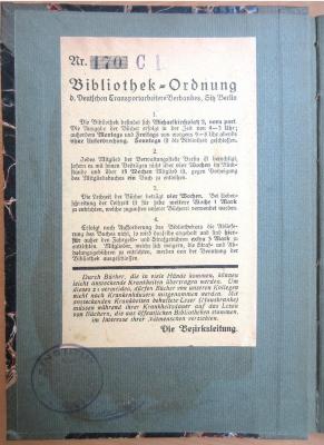 - (Deutscher Transportarbeiter-Verband), Etikett: ; 'Nr. 170 C 1
Bibliothek-Ordnung
d. Deutschen Transportarbeiter-Verbandes, Sitz Berlin [...]'. 