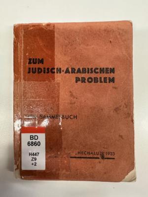 BD 6860 H447 Z9+2 : Zum jüdisch-arabischen Problem : ein Sammelbuch. (1933)