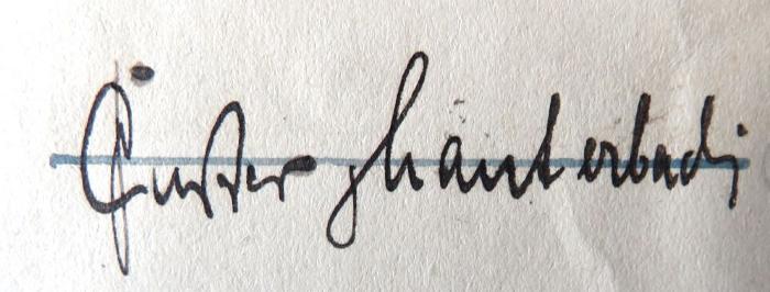 - (Lauterbach, Gustav), Von Hand: Name; 'Gustav Lauterbach[?]'. 