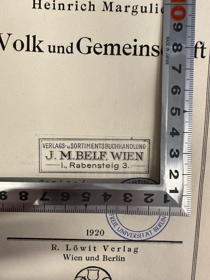 - (Belf, Joel Moses Buchhandlung), Etikett: Buchhändler, Ortsangabe; 'Verlags- und Sortimentsbuchhandlung
J. M. Belf. Wien
I., Rabensteig 3'.  (Prototyp)