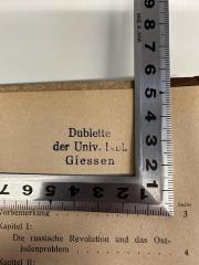 - (Justus-Liebig-Universität Gießen),  Ortsangabe, Berufsangabe/Titel/Branche, Name, Besitzwechsel: Doublette'Dublette der Univ. Bibl. Giessen'. 