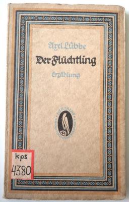 Kps 4380 : Der Flüchtling. Erzählung. (1925)