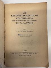 BD 6860 R946 L2 : Die landwirtschaftliche Kolonisation der zionistischen Organisation in Palästina. (1925)