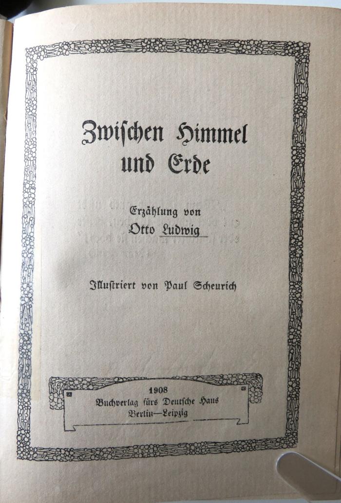 Lit 267 Lud 4 : Zwischen Himmel und Erde. Erzählung. (1908)