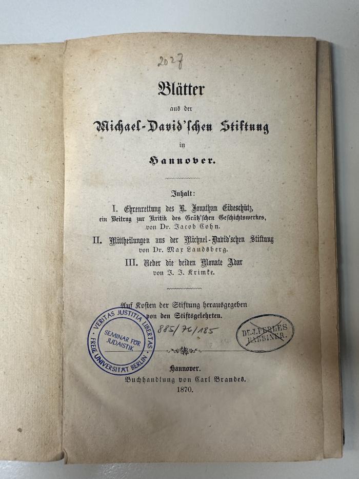 GB M 3210 : Blätter aus der Michael-David'schen Stiftung in Hannover. ; Ehrenrettung des R. Jonathan Eibeschütz (1870)