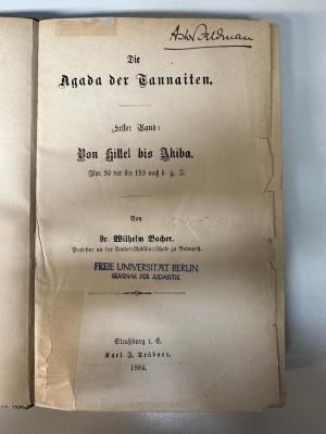 GB M 3403 : Die Agada der Tannaiten. 1, Von Hillel bis Akiba : von 30 vor bis 135 nach d.g.Z. (1884)