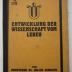 Kg 1781: Entwicklung der Wissenschaft vom Leben (1924)