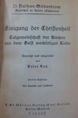 I 76451 c: Einigung der Christenheit : Tatgemeinschaft der Kirchen aus dem Geist werktätiger Liebe (1928)