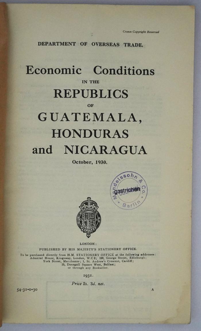 Icd 236 : Economic Conditions in the Republics of Guatemala, Honduras and Nicaragua (1931; 1933)