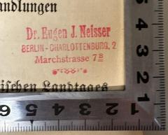 - (Neisser, Dr. Eugen J.), Stempel: Name, Berufsangabe/Titel/Branche, Ortsangabe; 'Dr. Eugen J. Neisser
BERLIN - CHARLOTTENBURG, 2
Marchstrasse 7B'. 