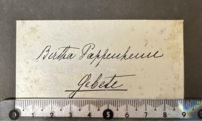 - (Pappenheim, Bertha), Von Hand: Name; 'Bertha Pappenheim
Gebete'. 
