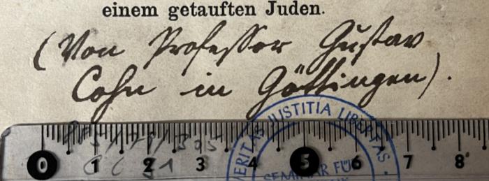 - (Cohn, Gustav), Von Hand: Annotation, Name, Ortsangabe; '( Von Professor Gustav
Cohn in Göttingen ).'. 