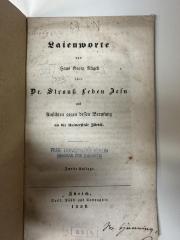 Box M 3665 : Laienworte von Hans Georg Nägeli über Dr. Strauss Leben Jesu und Ansichten gegen dessen Berufung an die Universität Zürich (1839)