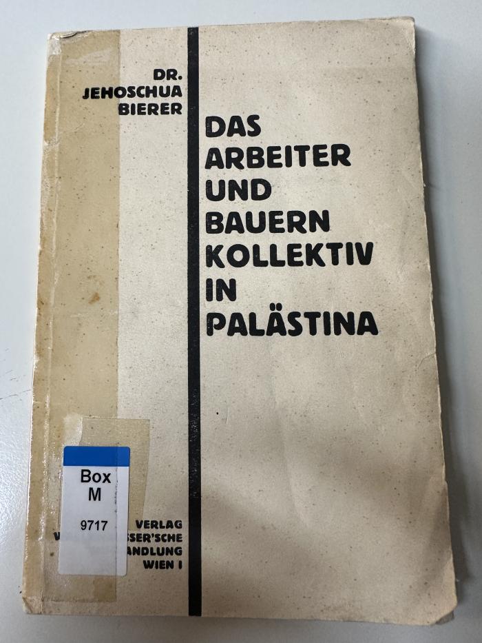 Box M 9717 : Das Arbeiter- und Bauernkollektiv in Palästina (1930)