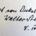 - (Steinvorth[?], Walter), Von Hand: Name, Datum; 'geschenkt von Onkel / Walter Steinvorth / 8. IV. 1913.'. 