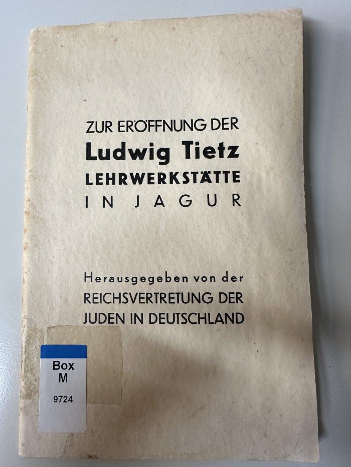 Box M 9724 : Zur Eröffnung der Ludwig-Tietz-Lehrwerkstätte in Jagur (1937)