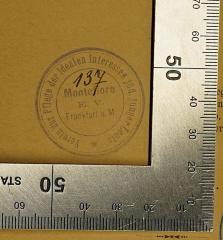 - (Montefiore (e. V.) Frankfurt a. M.), Stempel: Ortsangabe, Name; 'Verein zur Pflege der idealen Interessen jüd. junger Leute
[Zahl]
Montefiore
E. V.
Frankfurt a. M.'.  (Prototyp)