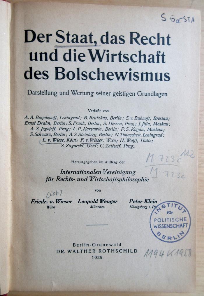 M 723c 112 : Der Staat, das Recht und die Wirtschaft des Bolschewismus (1925)