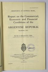 Ice 760 : Report on the Commercial, Economic and Financial Conditions of the Argentine Republic (1927)