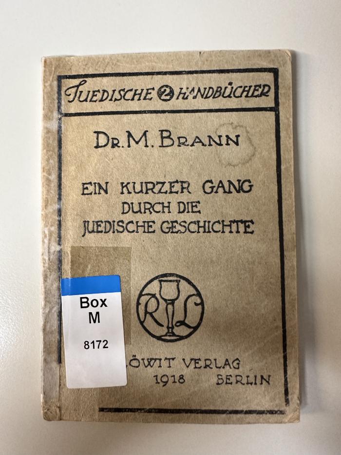 Box M 8172 : Ein kurzer Gang durch die jüdische Geschichte (1918)