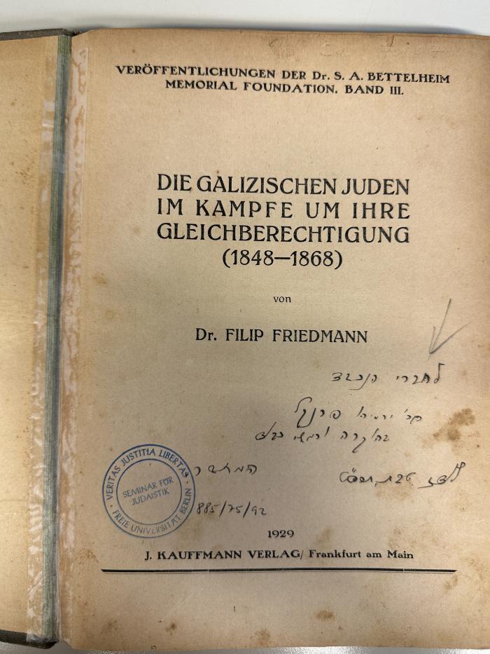 BD 9300 F911 : Die galizischen Juden im Kampfe um ihre Gleichberechtigung &lt;1848-1868&gt;. (1929)