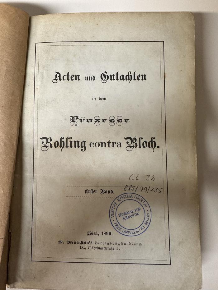 BD 7040 B651 : Acten und Gutachten in dem Prozesse Rohling contra Bloch. 1 (1890)