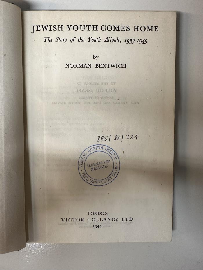 BD 9050 B478 J5 : Jewish youth comes home : the story of the Youth Aliyah ; 1933 - 1943 (1944)