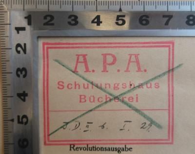 - (A. P. A. Schulungshaus Bücherei), Stempel: Name, Signatur; 'A.P.A. Schulungshaus Bücherei  J. D. II. b. I. 29.'. 