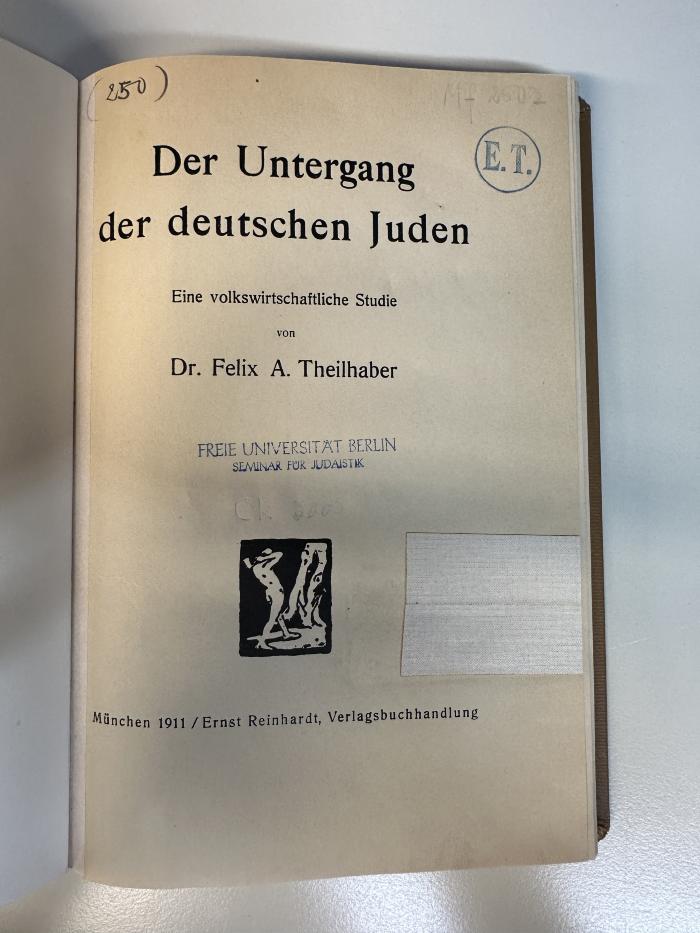 BD 9250 T376+2 (ausgesondert): Der Untergang der deutschen Juden : eine volkswirtschaftliche Studie (1911)