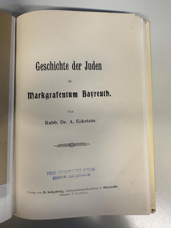 BD 9255 B361 E1 : Geschichte der Juden im Markgrafentum Bayreuth (1907)