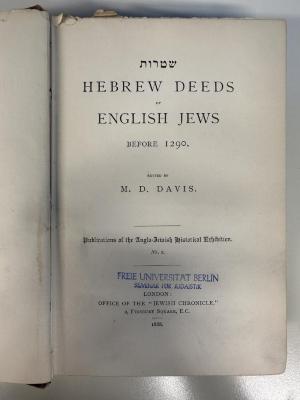 BD 9340 D261 : שטרות: Hebrew deeds of English Jews before 1290 (1888)