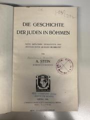 BD 9300 S819 : Die Geschichte der Juden in Böhmen : nach amtlichen gedruckten und ungedruckten Quellen bearbeitet. (1904)