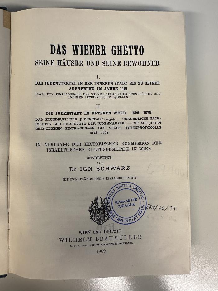 BD 9300 S411 : Das Wiener Ghetto, seine Häuser und seine Bewohner : mit 2 Plänen u. 7 Textabb. (1909)