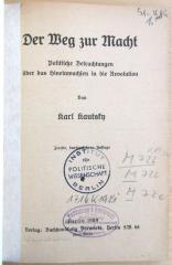 M 726 K 19 32(2) : Der Weg zur Macht - Politische Betrachtungen über das Hineinwachsen in die Revolution  (1909)