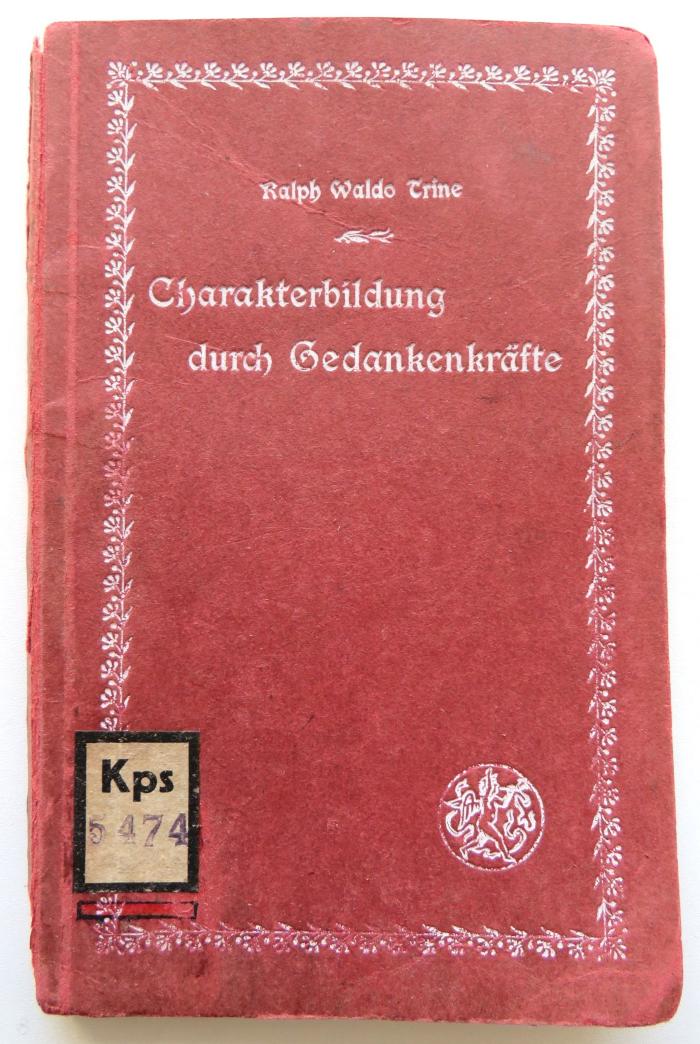 Kps 5474 : Charakterbildung durch Gedankenkräfte (1906)