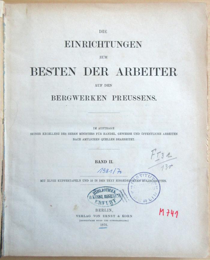 M 741 Ein-2 : Die Einrichtungen zum Besten der Arbeiter auf den Bergwerken Preussens. Bd. 2  (1876)