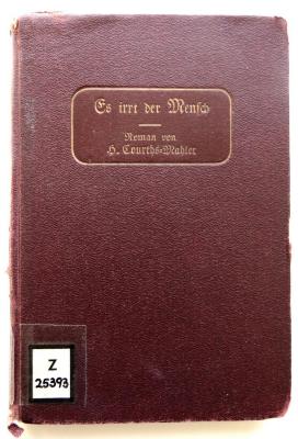 Z 25393 : Es irrt der Mensch. Roman (1910)