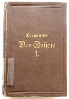 Z 25366 : Der scharfsinnige Junker Don Quijote von der Mancha. Erster und Zweiter Theil ([?])