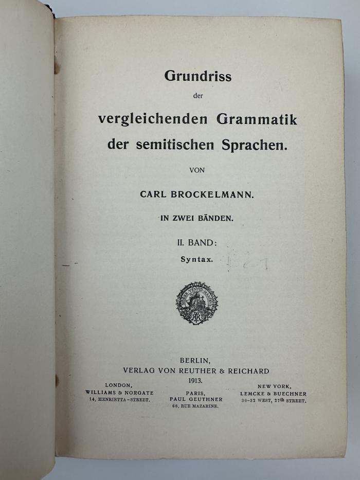 EM 4350 B864 G8-2+2 : Grundriß der vergleichenden Grammatik der semitischen Sprachen. 2, Syntax (1913)