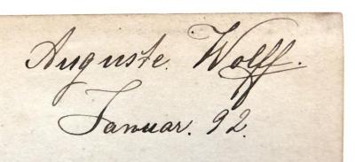 - (Wolff, Auguste), Von Hand: Name, Datum; 'Auguste Wolff. / Januar. 92.'. 