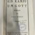 GM 7651 B846 K1 : Ein Kampf um Gott. (1920)