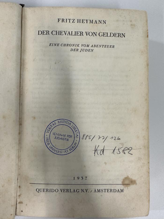GM 7651 H618 C5 : Der Chevalier von Geldern : eine Chronik vom Abenteuer der Juden (1937)