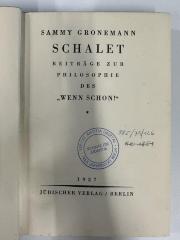 GM 7651 G876 S2 : Schalet : Beiträge zur Philosophie des "Wenn schon!" (1927)