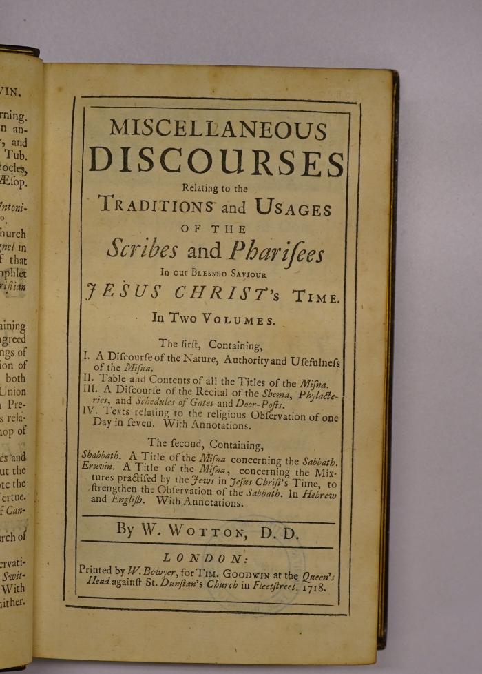 Rara M 2875 : Miscellaneous discourses relating to the traditions and usages of the scribes and pharisees in our blessed saviour Jesus Christ's time. 1 (1718)
