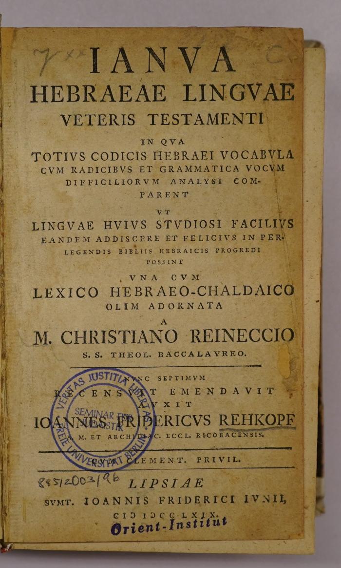 Rara M 2867 : Ianva Hebraeae Lingvae Veteris Testamenti : In Qva Totivs Codicis Hebraei Vocabvla Cvm Radicibvs Et Grammatica Vocvm Difficiliorvm Analysi Comparent … (1769)