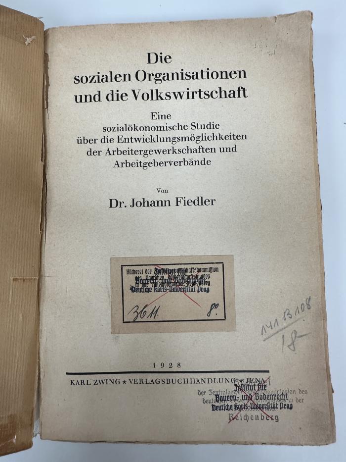 MS 5400 F452 : Die sozialen Organisationen und die Volkswirtschaft : eine sozialökonomische Studie über die Entwicklungsmöglichkeiten der Arbeitergewerkschaften und Arbeitgeberverbände (1928)